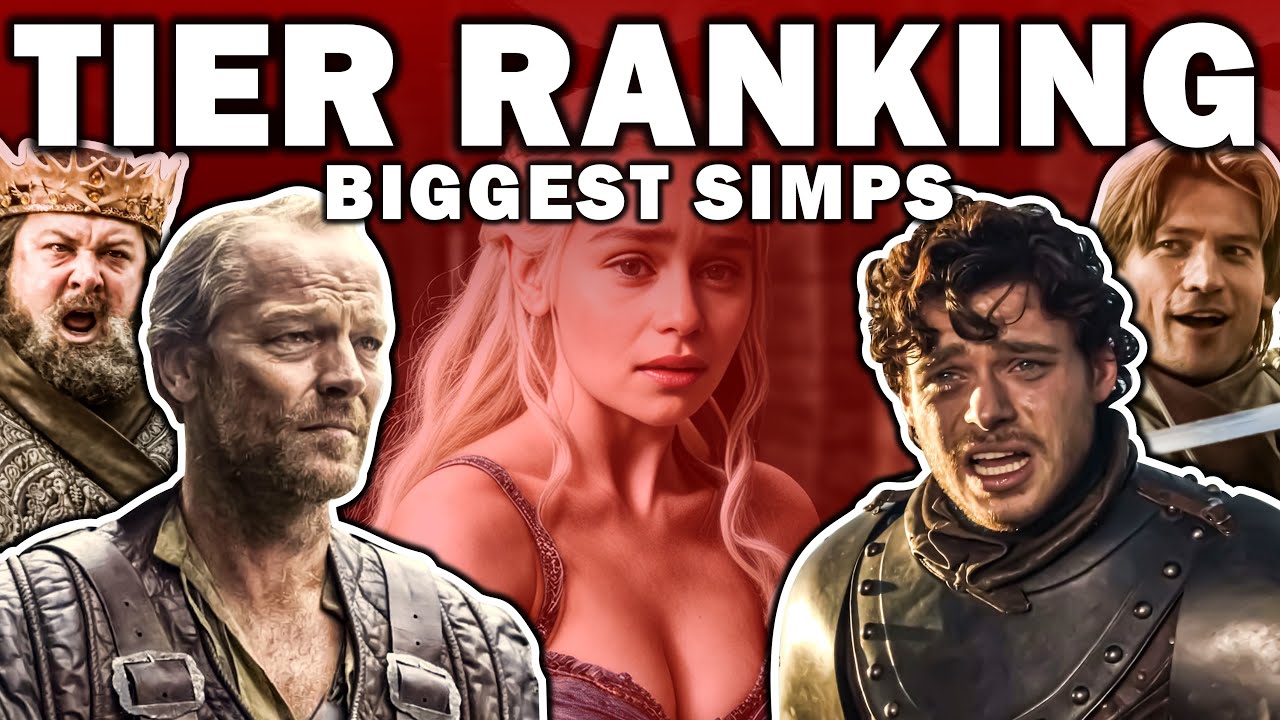 Who Is The BIGGEST Simp in Game Of Thrones