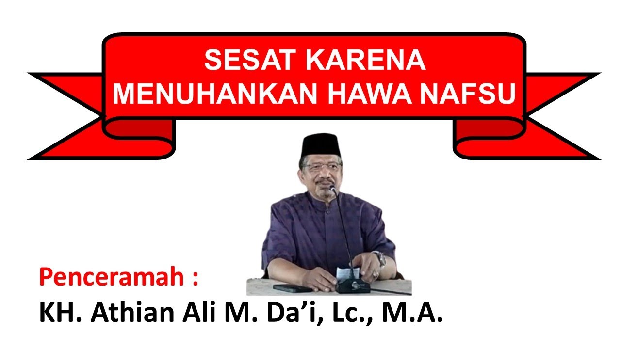 61.Kuliah Dhuha // KH.Athian Ali M. Da'i, Lc,. M.A. // Sesat Karena Menuhankan Hawa Nafsu