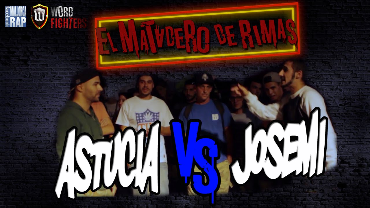 AstuciA VS Josemi - El Matadero De Rimas MALLORCA #EMDR #WordFighters - 1080HD