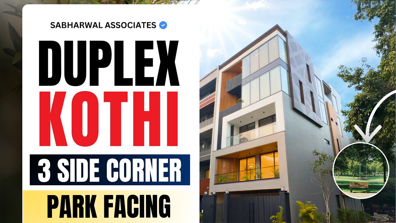 Duplex Kothi | 3 side Corner & Park Facing | Stilt + 4 floors + Terrace | Sabharwal Associates