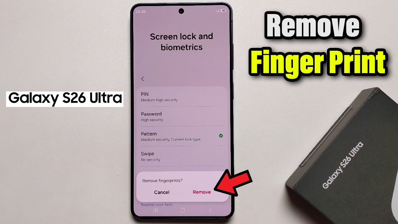 How to Remove Fingerprint On Samsung Galaxy S26 / S26 Ultra