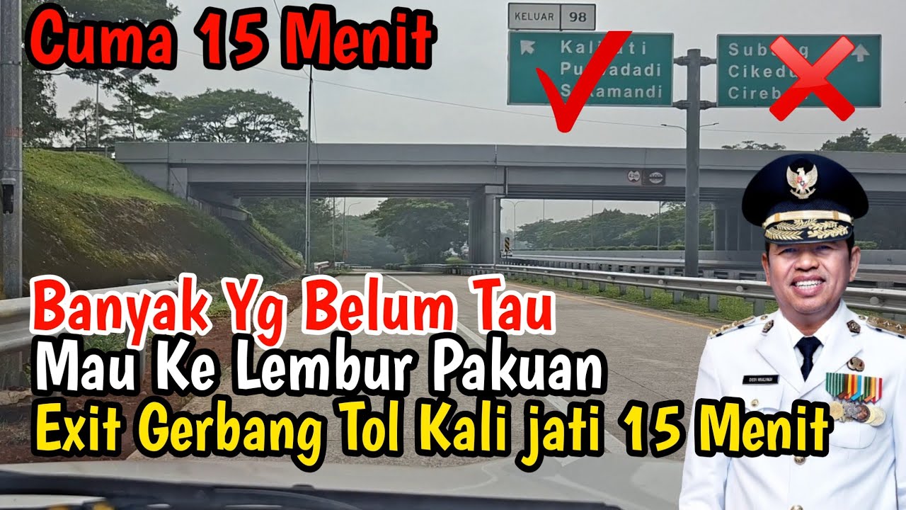 Kenapa gak dari dulu ke Lembur Pakuan exit Gerbang tol Kali Jati Ternyata Lebih dekat hanya 15 Menit