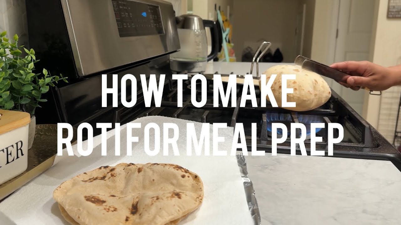 How to Meal Prep Roti