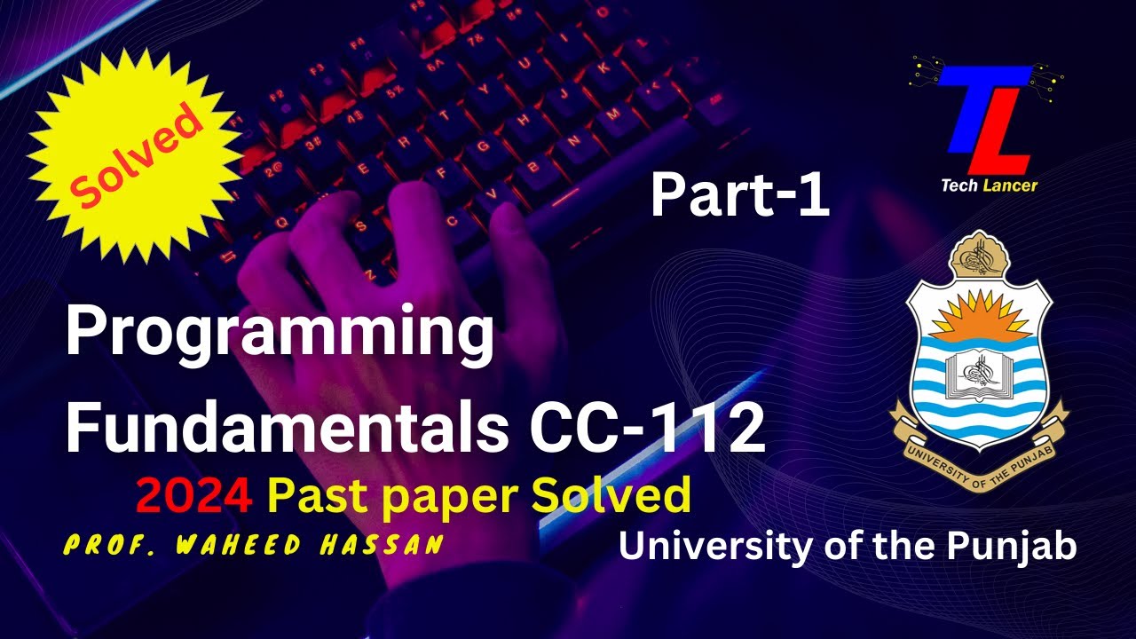Programming Fundamentals C++ | CC-112 | past paper | Solved | Punjab University | BSCS | part-1
