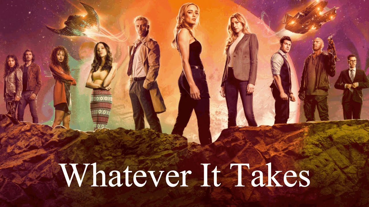 Dc' Legends of Tomorrow_Whatever it Takes