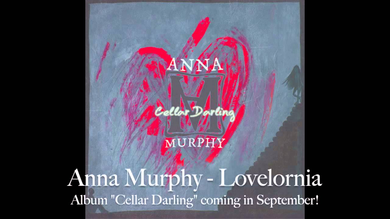 Anna Murphy - Lovelornia (Official Audio)