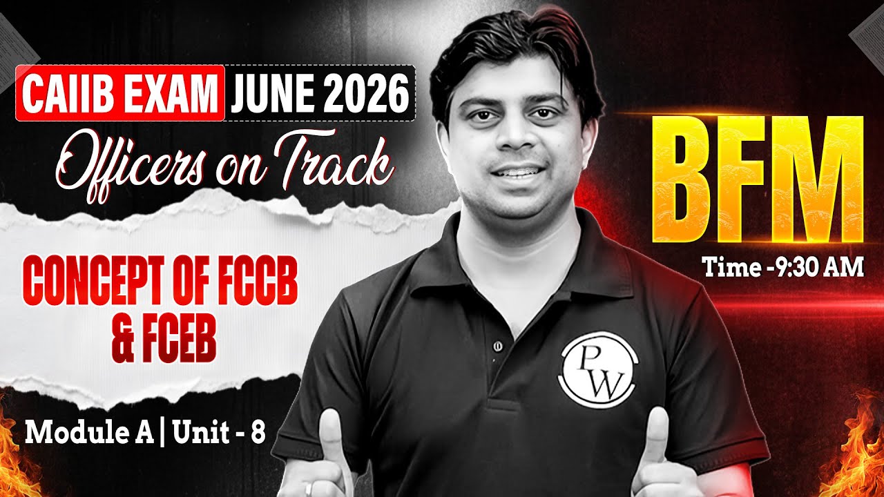 CAIIB June 2026 | CAIIB BFM Module A | Concept of FCCB & FCEB | by Akhilesh Sir