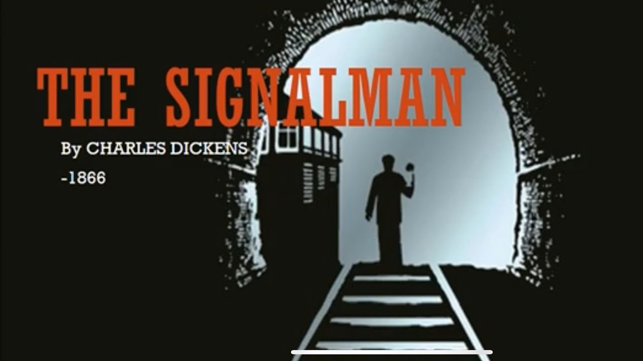 THE SIGNALMAN by Charles Dickens / Short story analysis 🚨🛎️