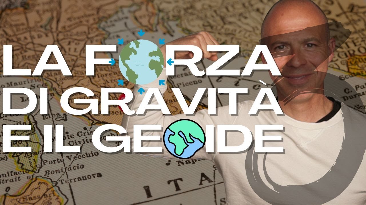 Sistemi di Riferimento EP03 - Il Geoide e la Gravità