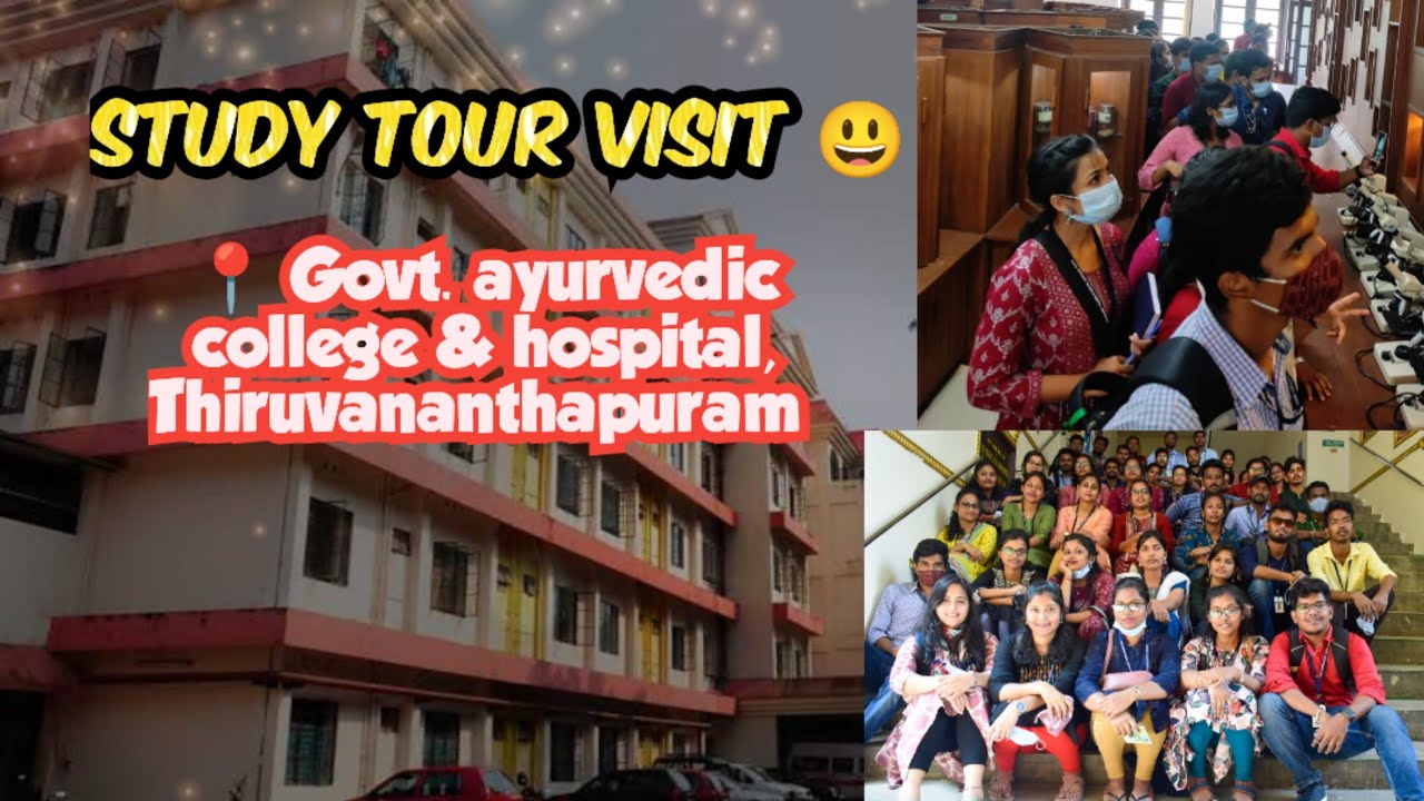 study tour visit 📍 Govt ayurvedic college and hospital,  Thiruvananthapuram+ padmanavaswamy temple