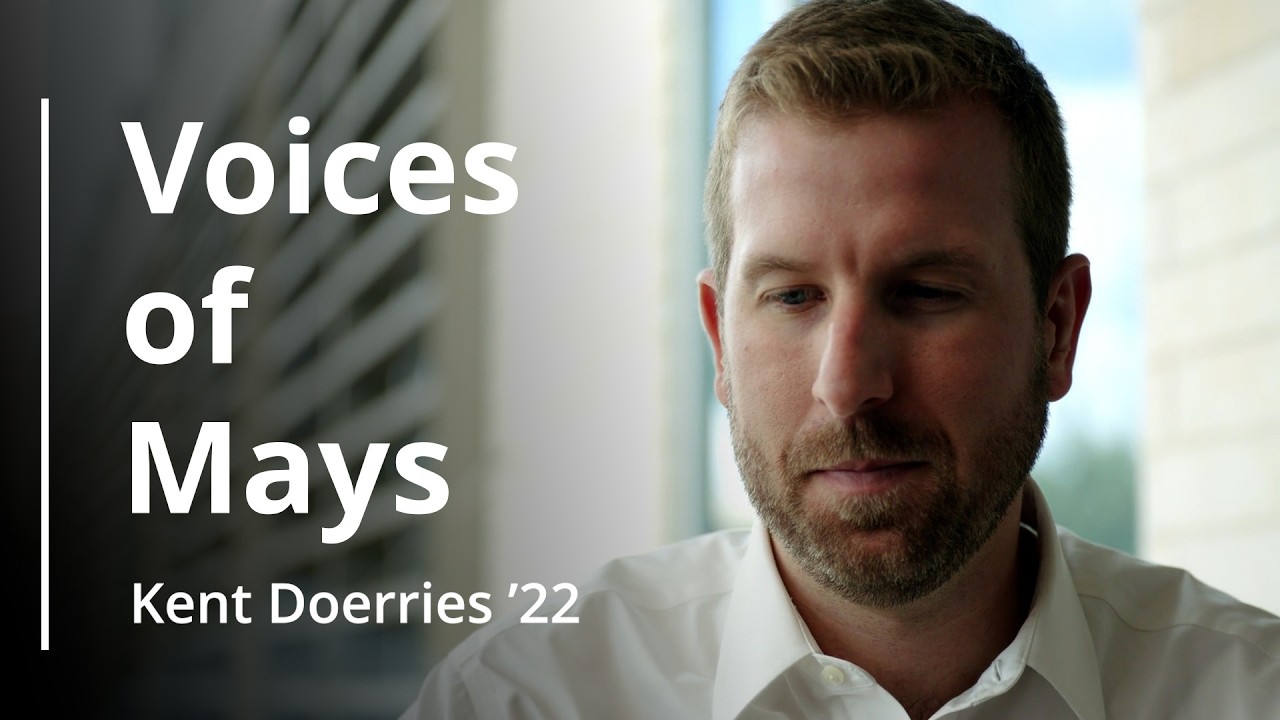 Kent Doerries '22 - Voices of Mays | Texas A&M University Mays Business School