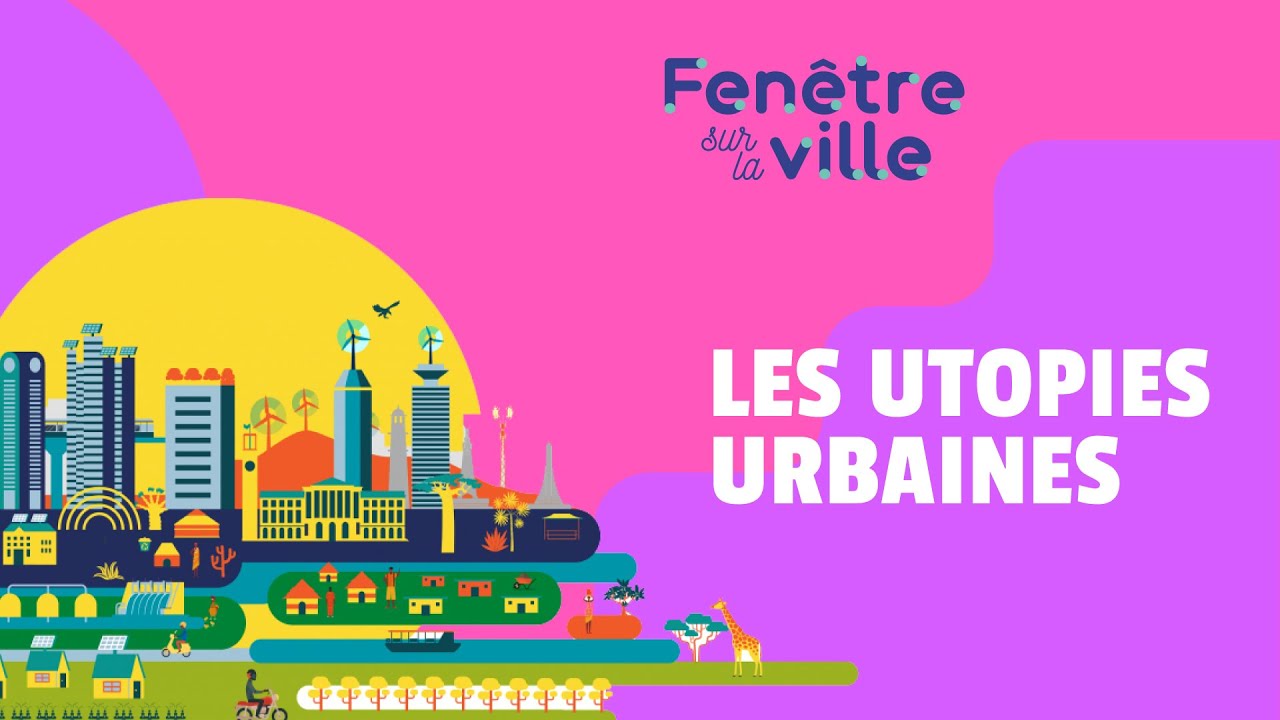 IL FAUT SE MEFIER DES UTOPIES URBAINES !