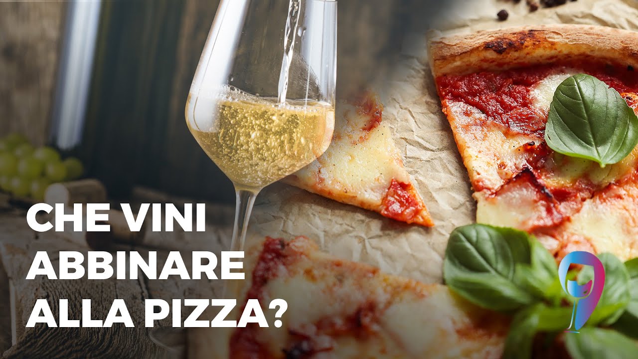 Che vini abbinare alla pizza?