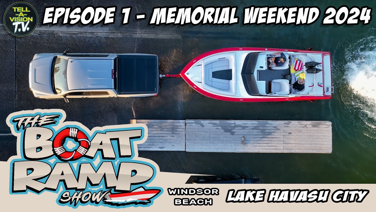 The Boat Ramp Show || Episode 1 || Memorial Weekend 2024