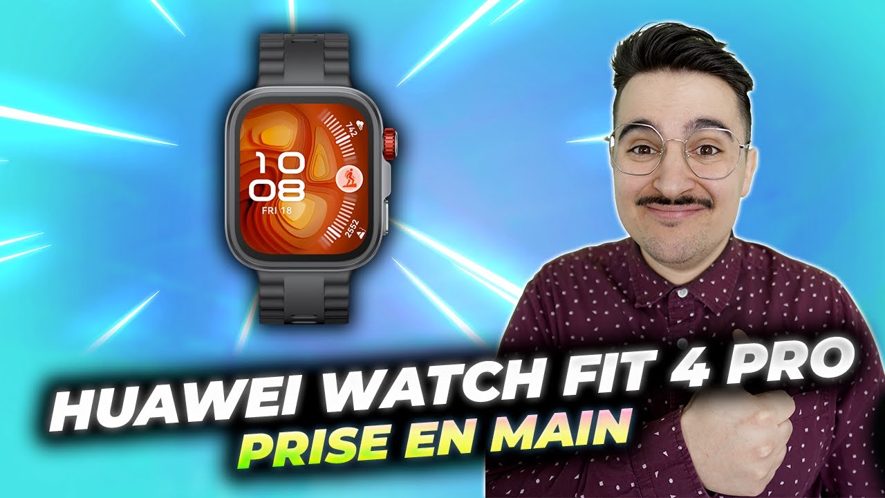Huawei Fit 4 Pro &ndash; La montre parfaite pour le sport d'ext&eacute;rieur et la sant&eacute; : que vaut-elle ?