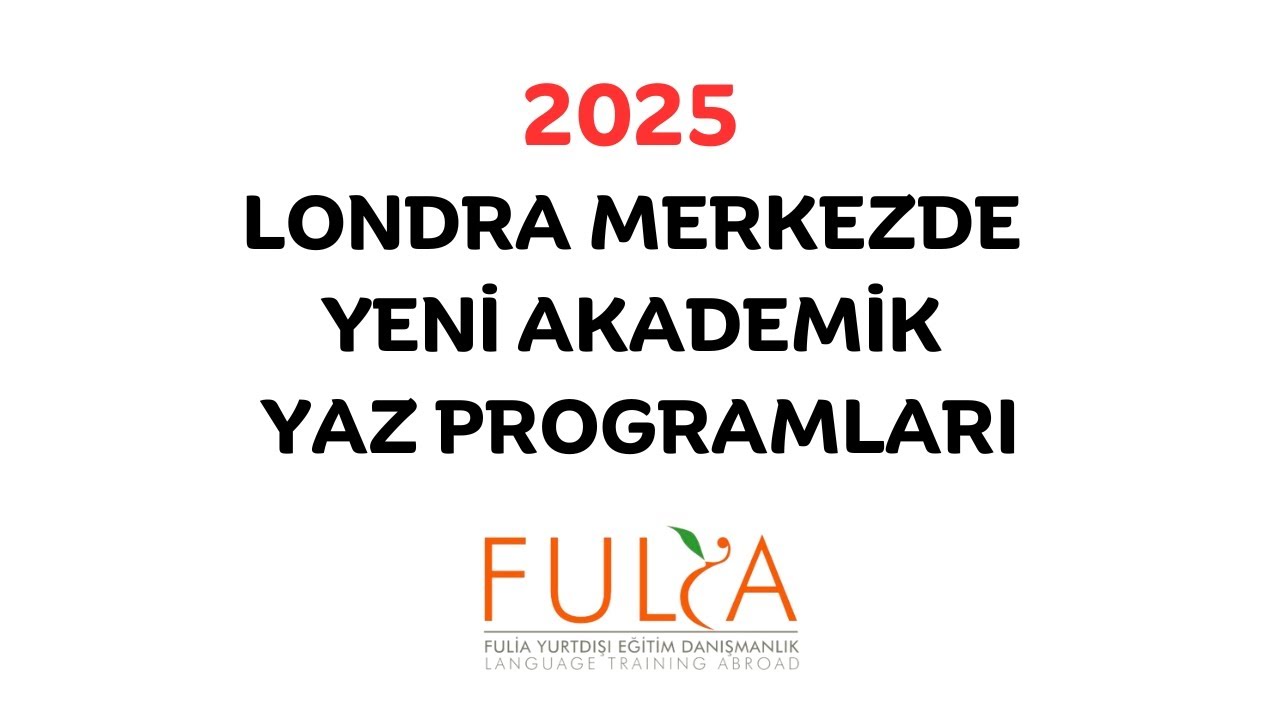 Londra Merkez'de Yeni Akademik Programları Webinarı - 2025