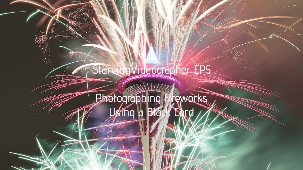 Starving Videographer Episode 5 | Photographing Fireworks Using a Black Card
