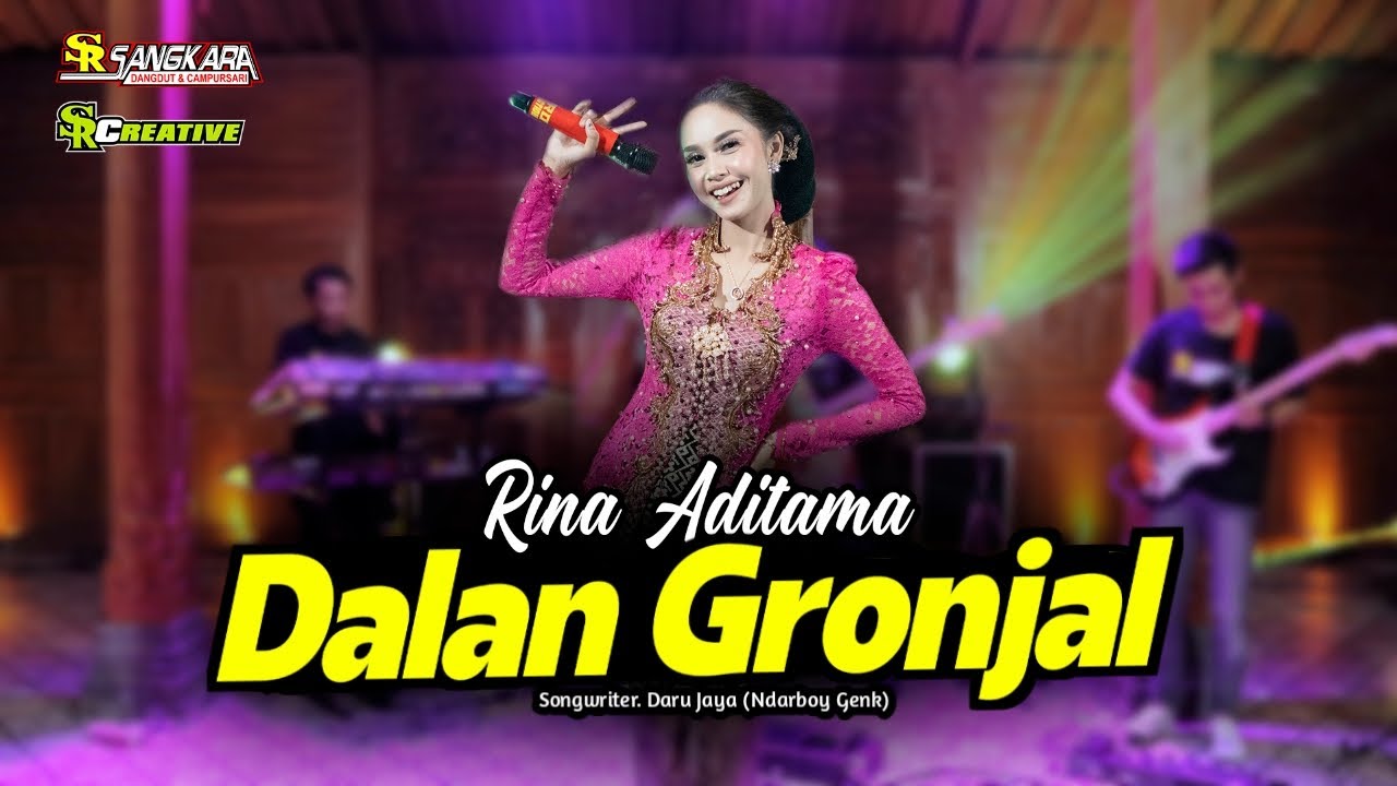 DALAN GRONJAL - RINA ADITAMA - SANGKARA MUSIC - SR CREATIVE