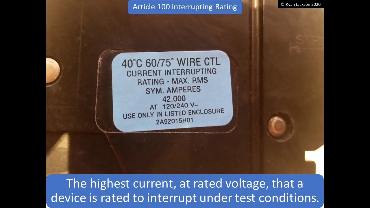 100 Days of Article 100: Interrupting Rating and Short Circuit Current Rating