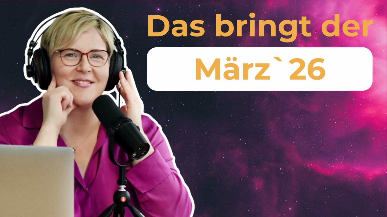 immense Zugkraft | Monatshoroskop März 2026 | #84