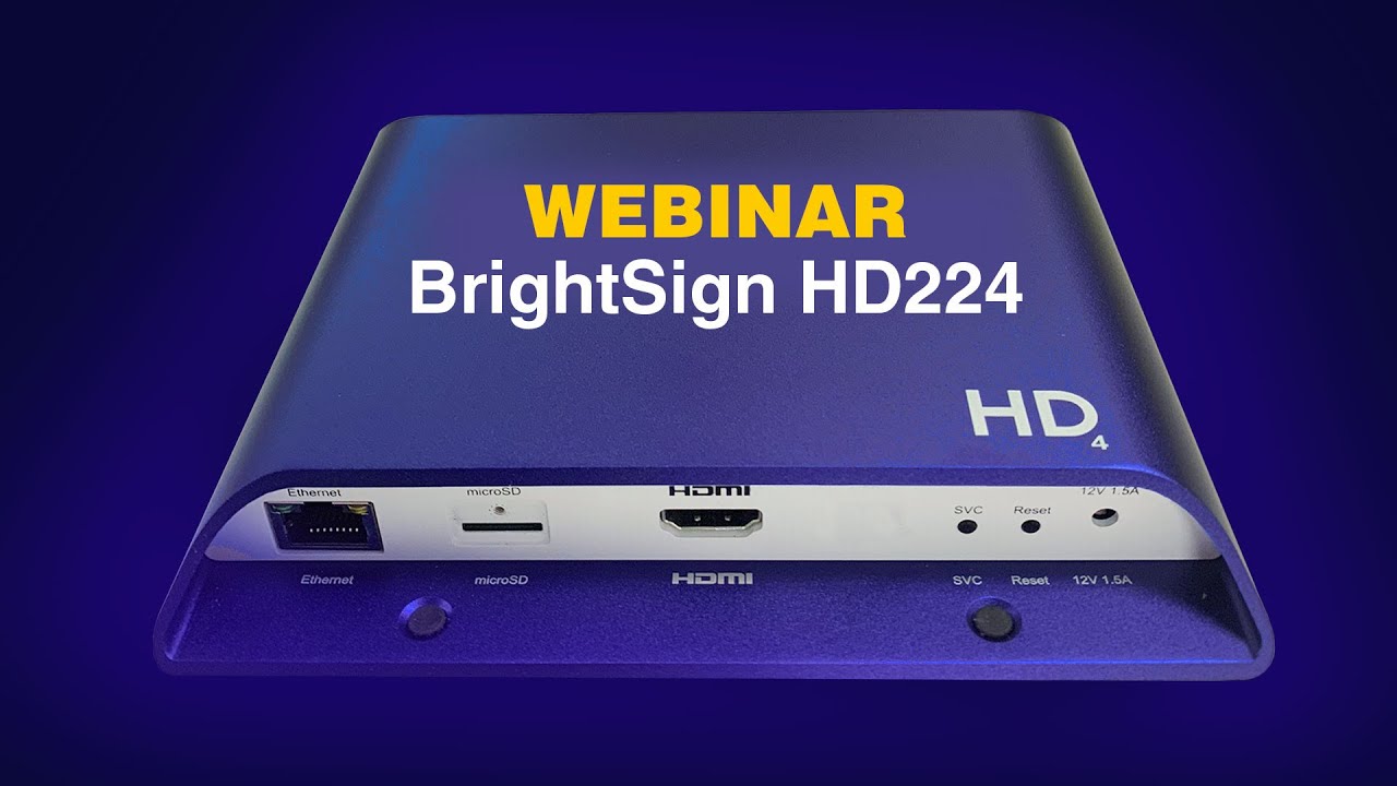 Webinar | BrightSign HD224