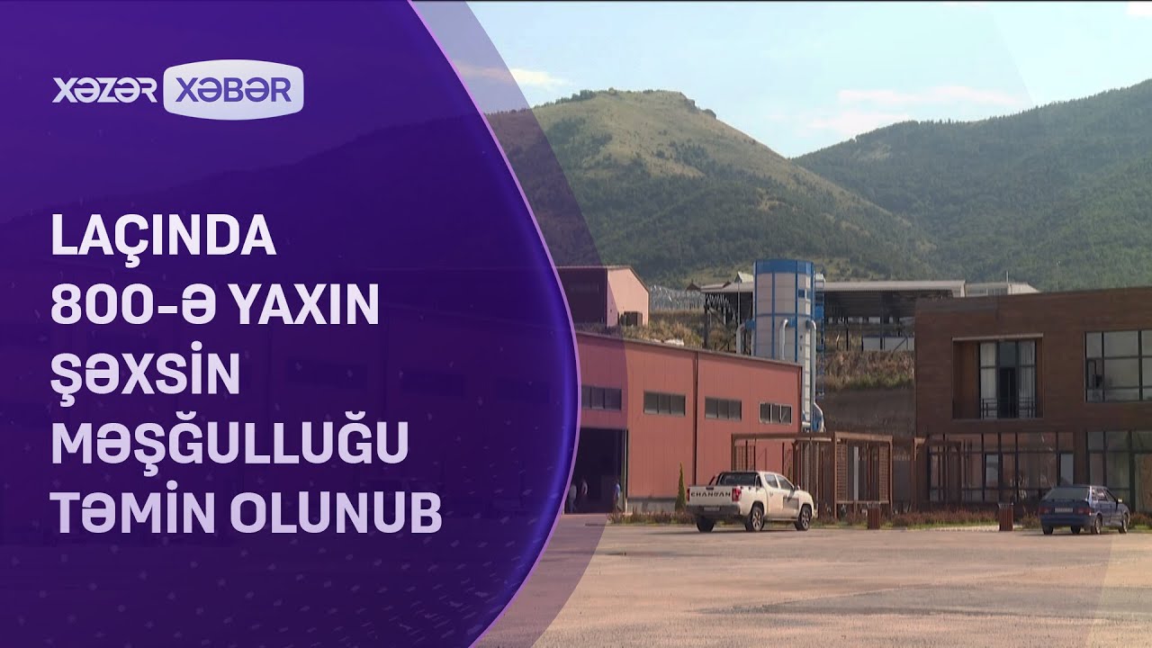 Laçında 800-ə yaxın şəxsin məşğulluğu təmin olunub