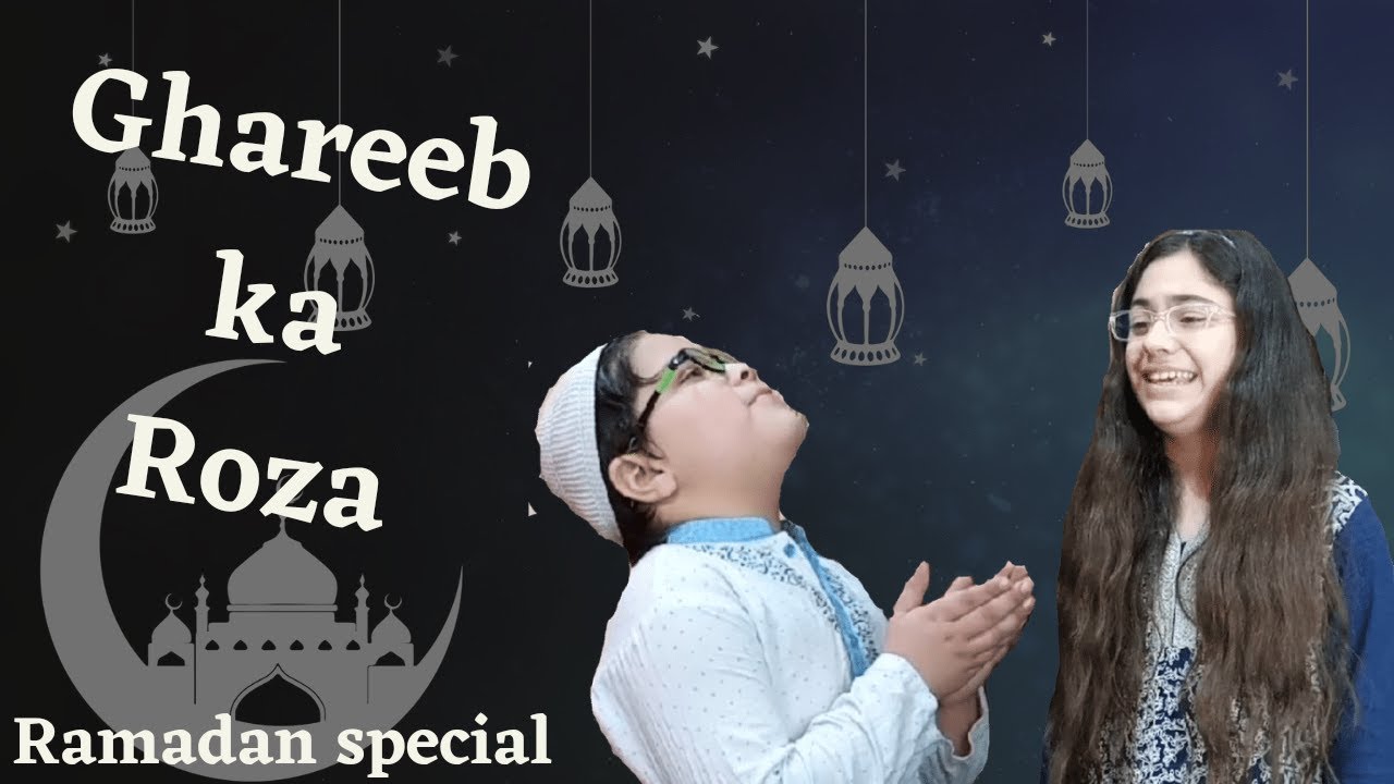 Ramazan special, Ghareeb ka roza