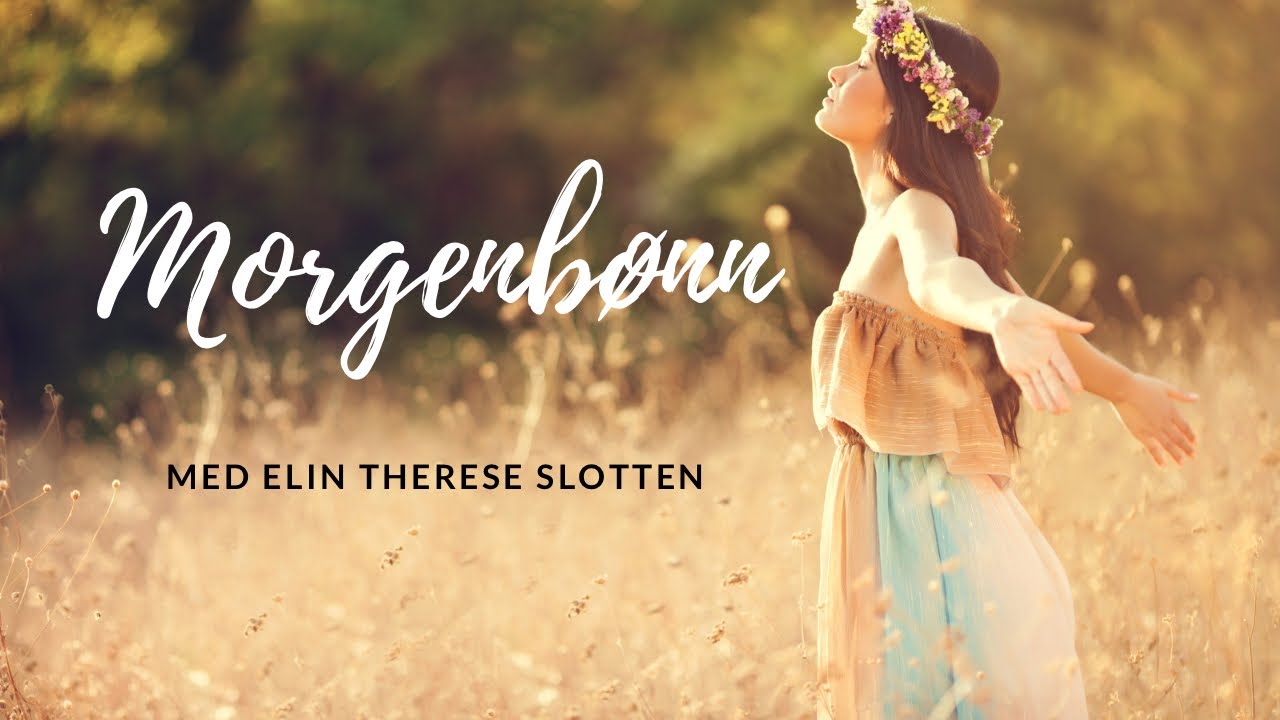 Morgenbønn med Elin Therese Slotten