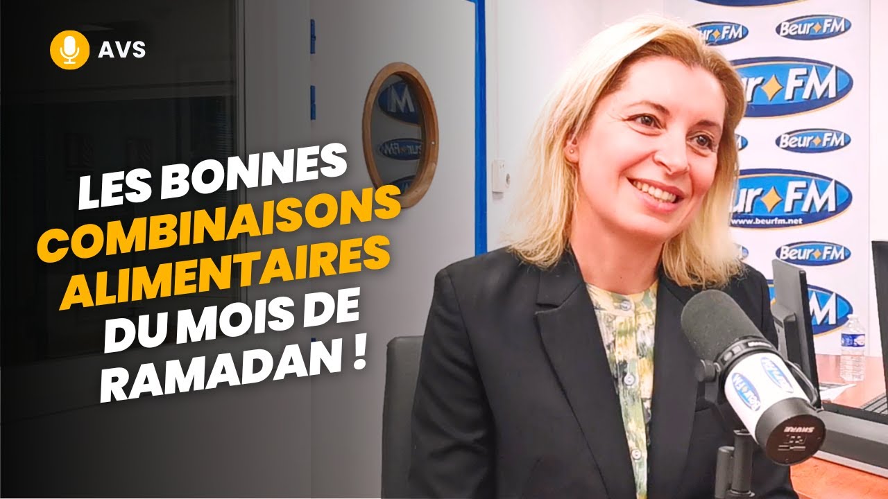 [AVS] Les bonnes combinaisons alimentaires du mois de Ramadan ! - Dr Kahina Oussedik