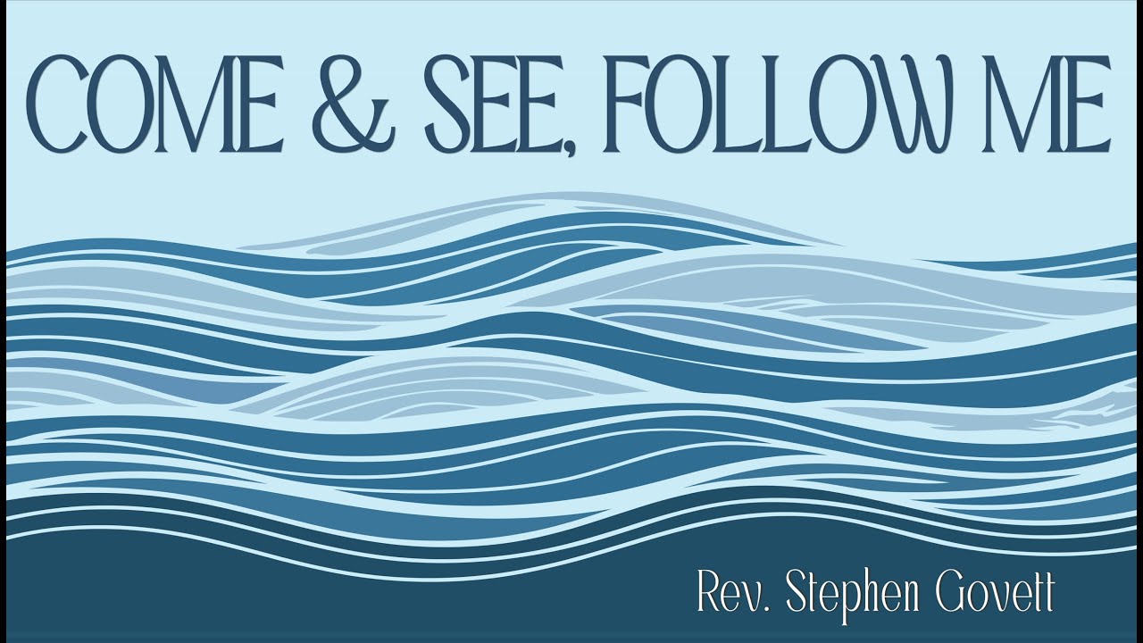 Come & See, Follow Me