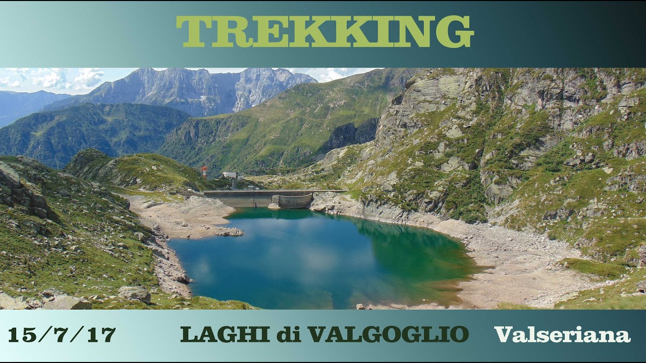 LAGHI di VALGOGLIO (Val Seriana ) BG