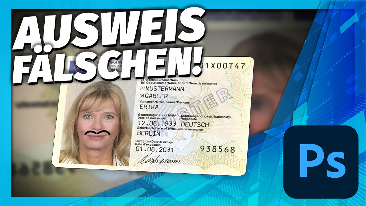 Ausweis F&auml;lschen f&uuml;r Club (legal) | Photoshop T&uuml;tori&auml;ll