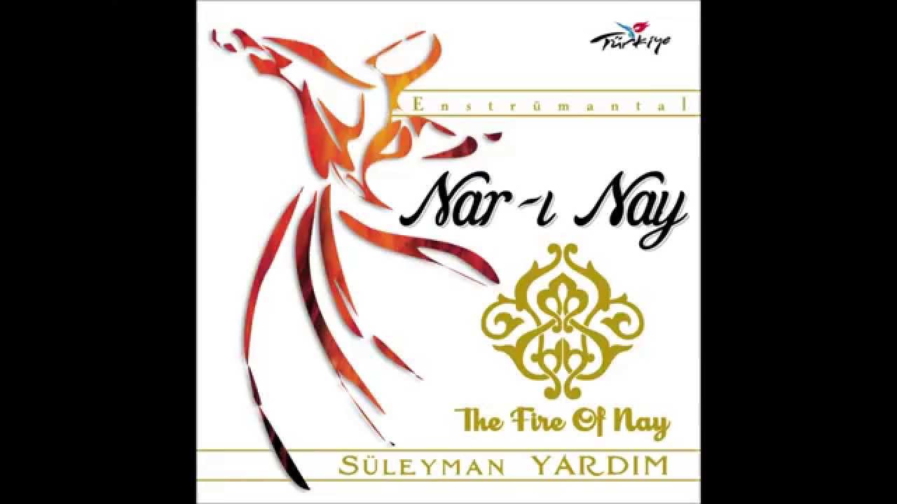 Tekbir - Salâvat - Süleyman Yardım - Nar-ı Nay - [Offical Video]