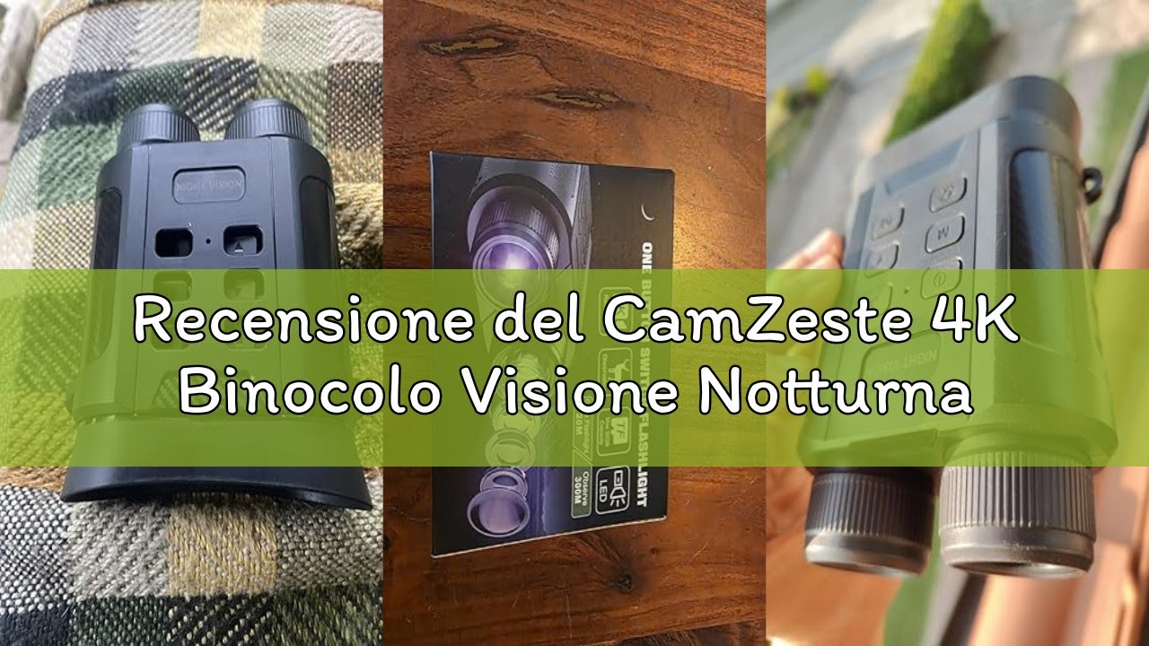 Recensione del CamZeste 4K Binocolo Visione Notturna