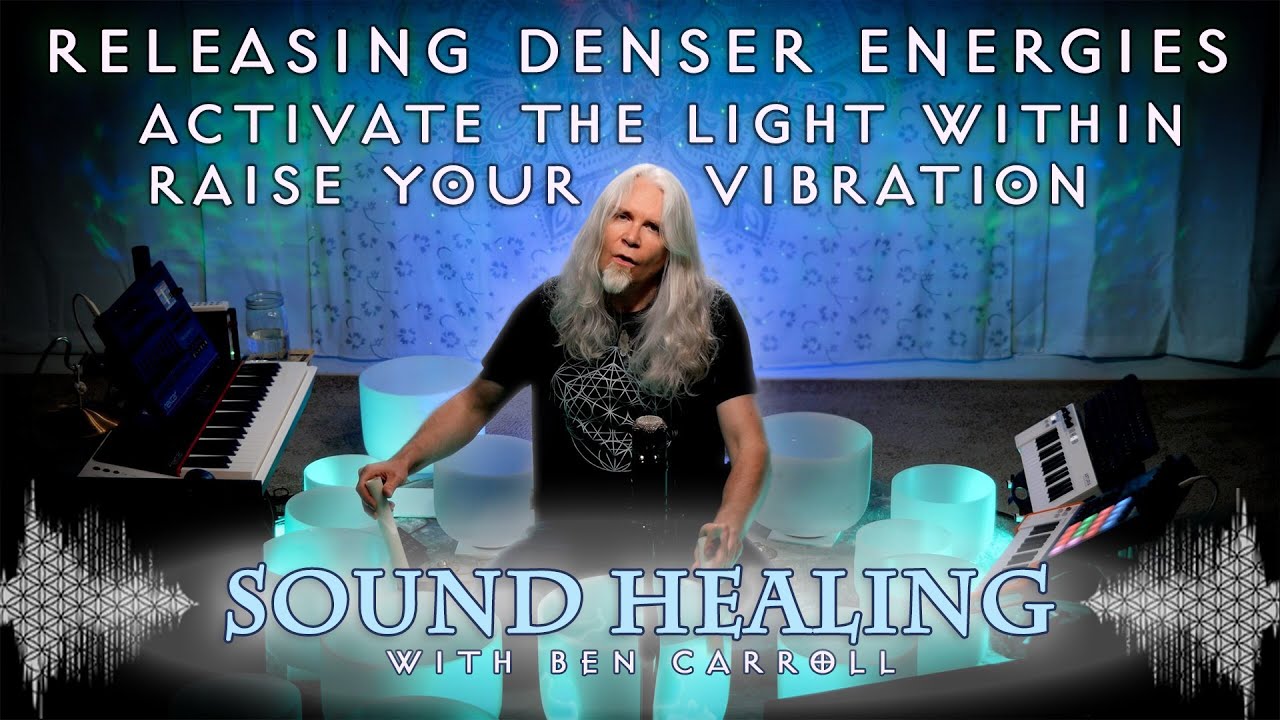Releasing Denser Energies to Activate the Light Within & Raise Your Vibration