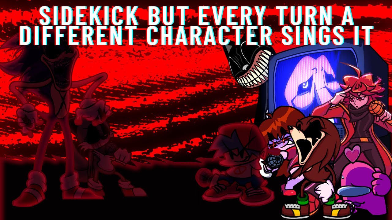 FNF Sidekick But Every Turn A Different Character Sings It 🎶🎶 (REMAKE)