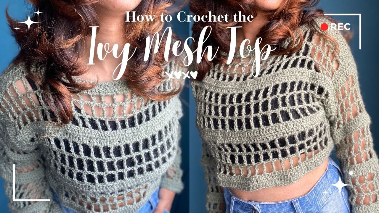 How to Crochet the Ivy Mesh Top ✨ | Beginner-Friendly Crochet Top Tutorial | DIY Crochet Crop Top