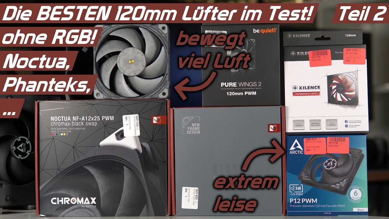 Wer schlägt den Noctua NF-A12? Phanteks T30, Lian Li, BeQuiet? 120mm Lüfter Test & Vergleich! Teil 2
