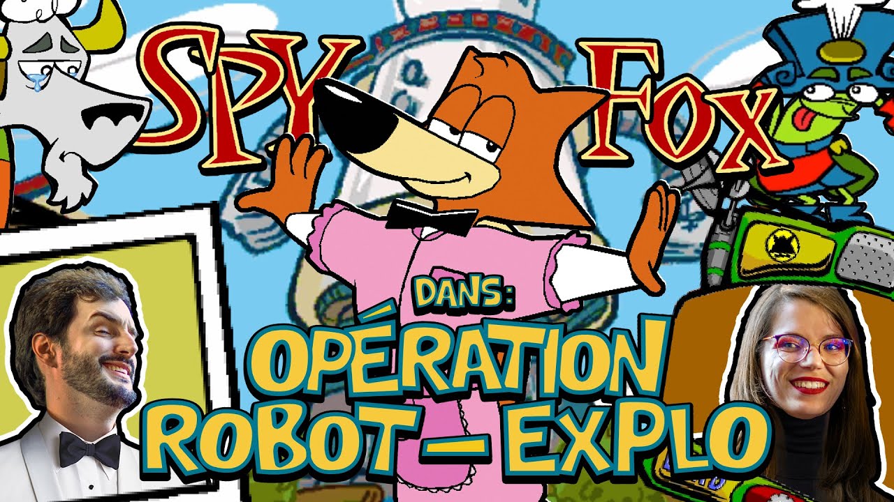 LE RETOUR DU RENARD INSUPPORTABLE !! - Spy Fox 2 : Op&eacute;ration Robot-Expo- [Ft. Lolonekokami]