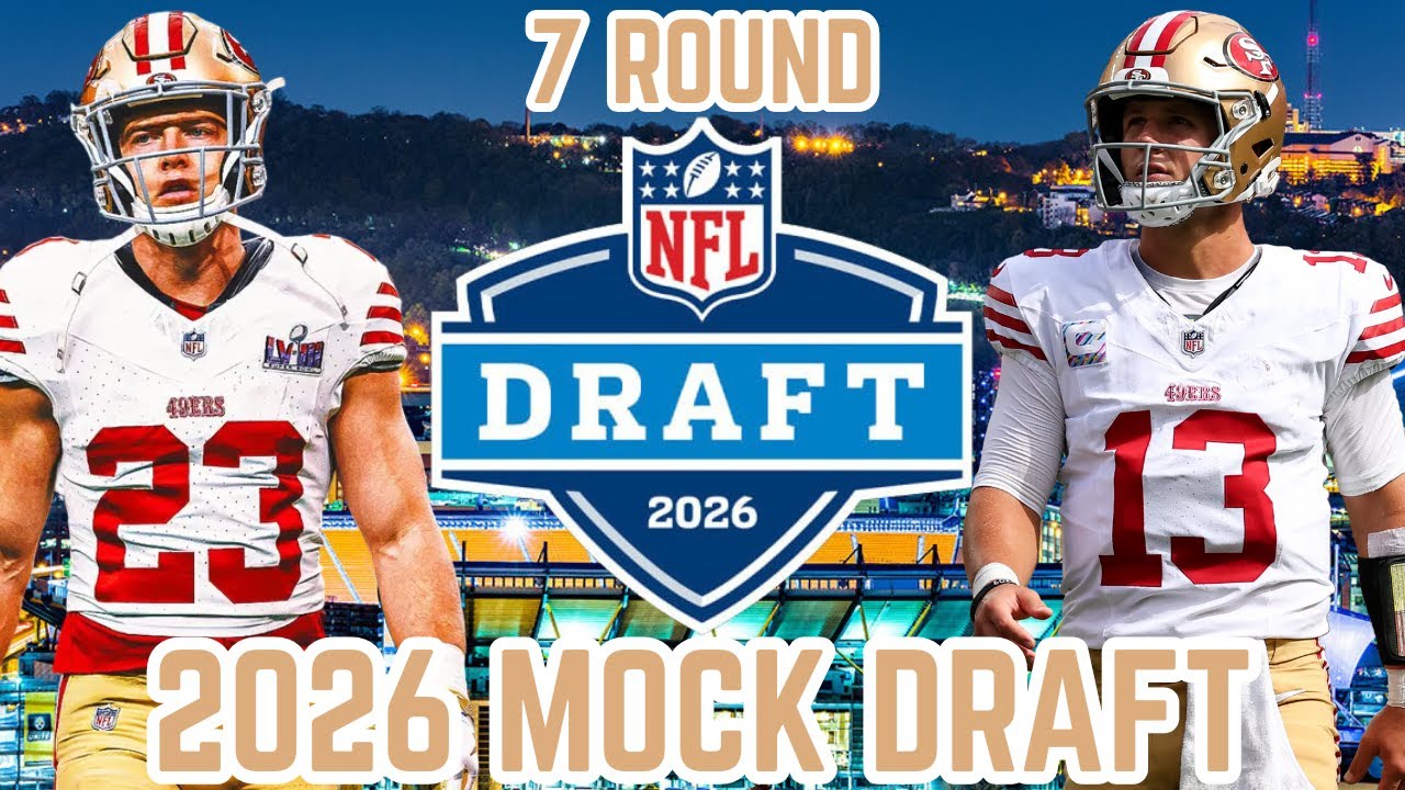 San Francisco 49ers 2026 7-Round Mock Draft | Mac Jones TRADED!