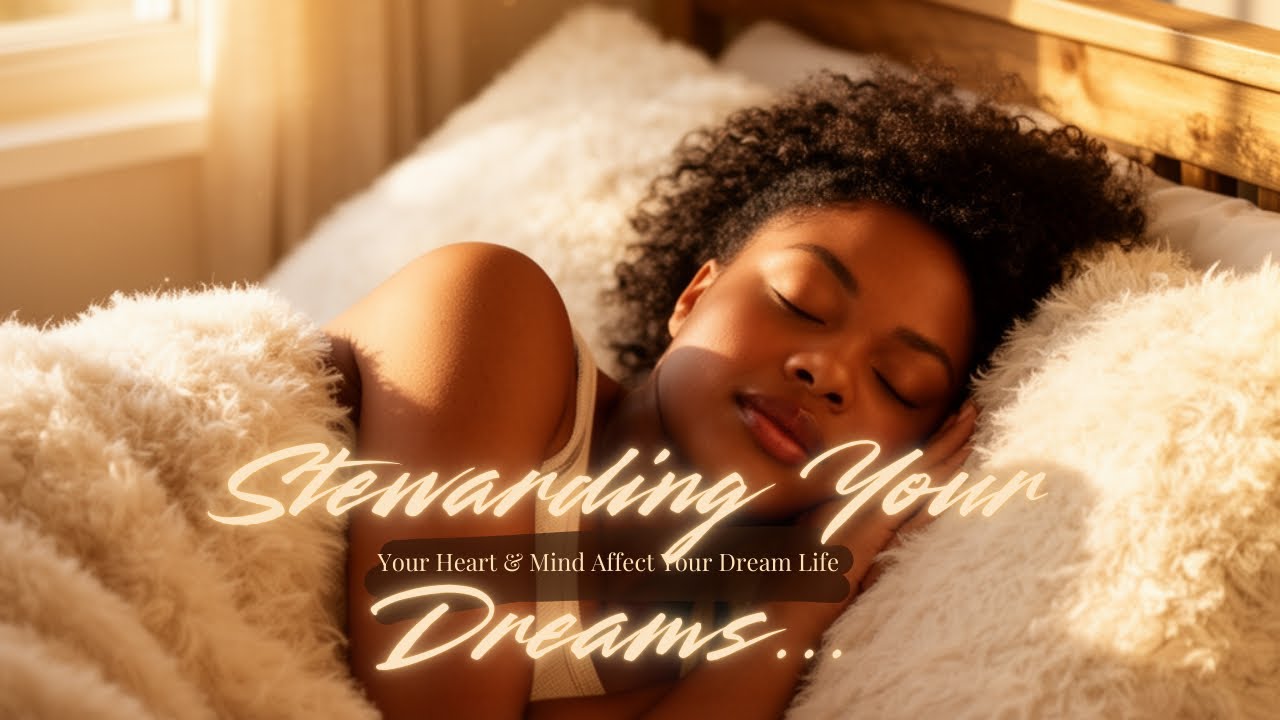 How to Steward Your Dream Life Well | Dream Interpretation | Consecration | Dream Series Part 2