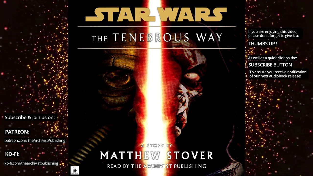 Star Wars (67 BBY):  The Tenebrous Way (Unabridged & Original AUDIOBOOK)