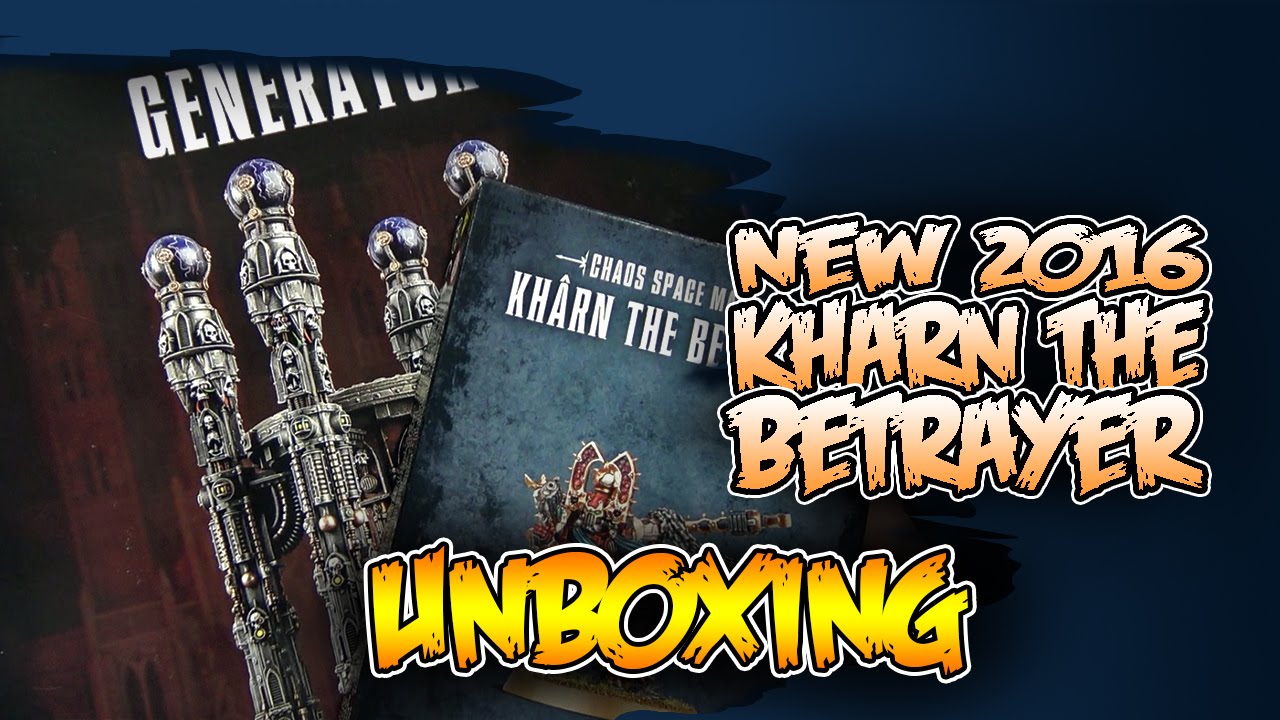 Better in Plastic? Kharn & Void Shield Generator UNBOXING