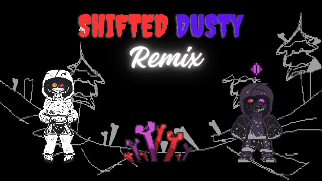 Shifted Dusty Phase 2(Power Of Dust)REMIX