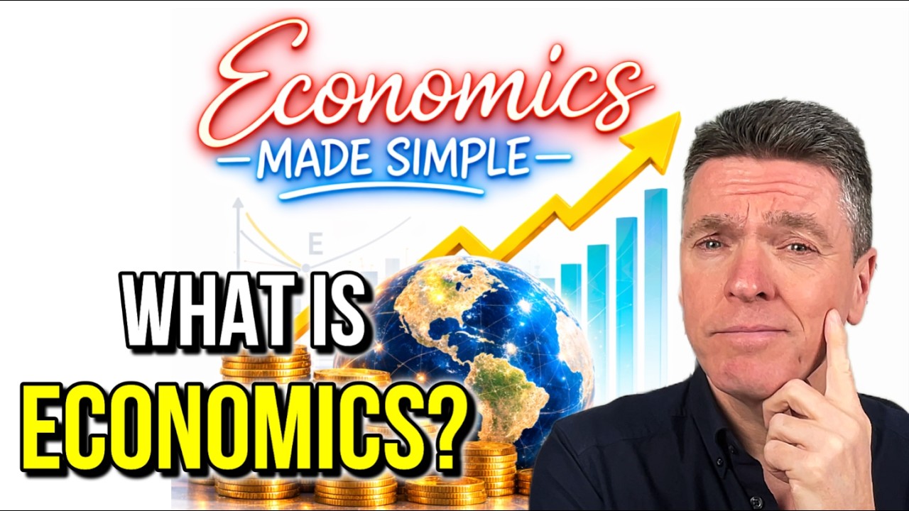 What Is Economics? (Scarcity, Choice & Opportunity Cost Explained)