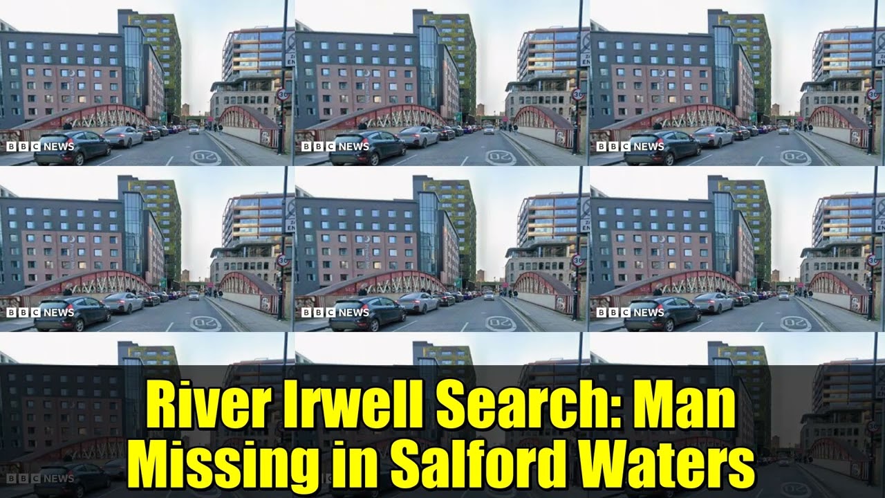 River Irwell Search: Man Missing in Salford Waters