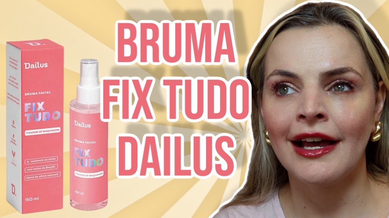 TESTANDO A BRUMA FIX TUDO DA DAILUS