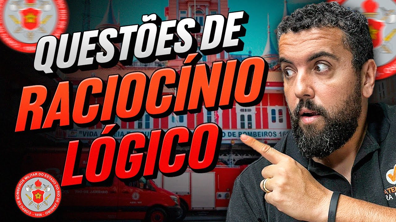 Questões de Raciocínio Lógico CBMERJ: Resolução Passo a Passo.