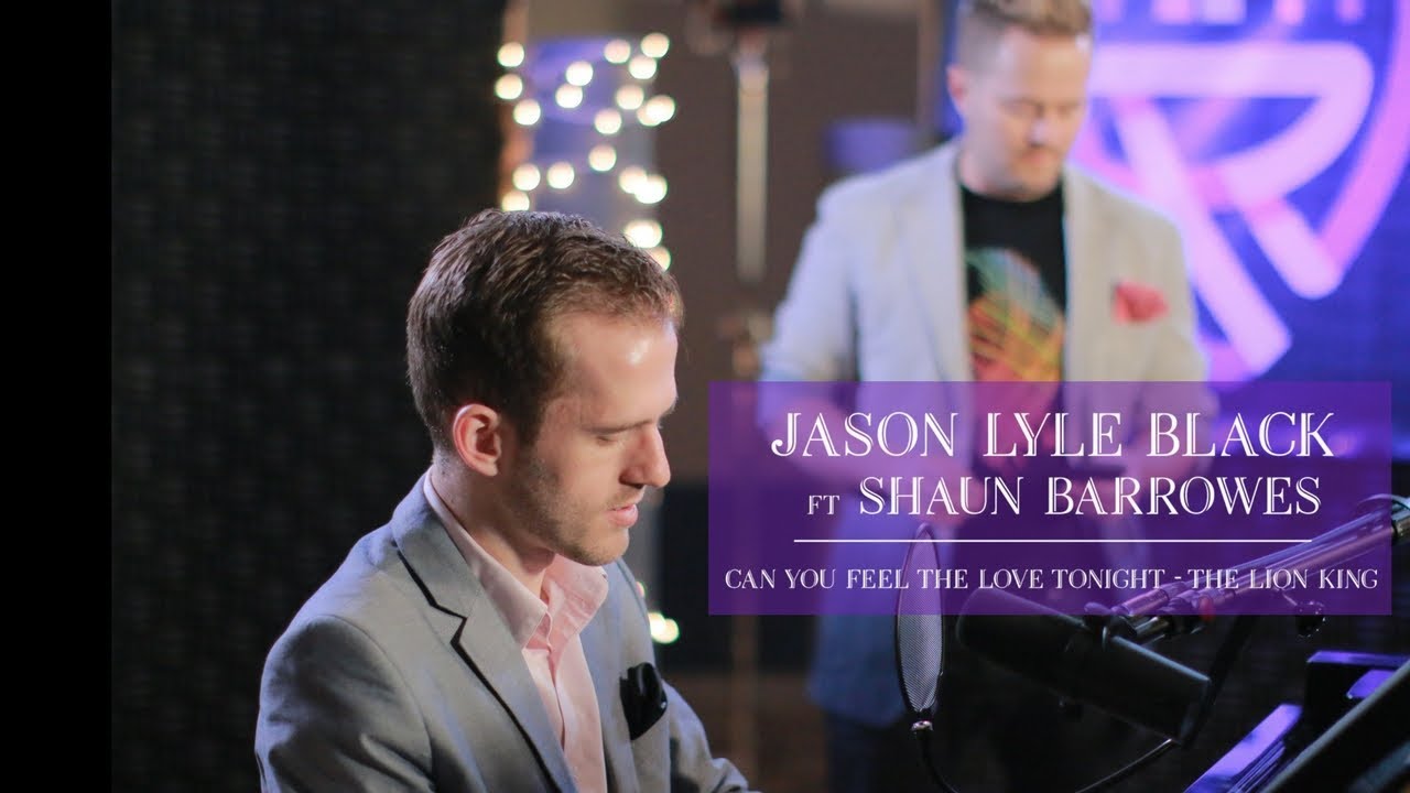 Can You Feel the Love Tonight - Lion King - Jason Lyle Black ft Shaun Barrowes