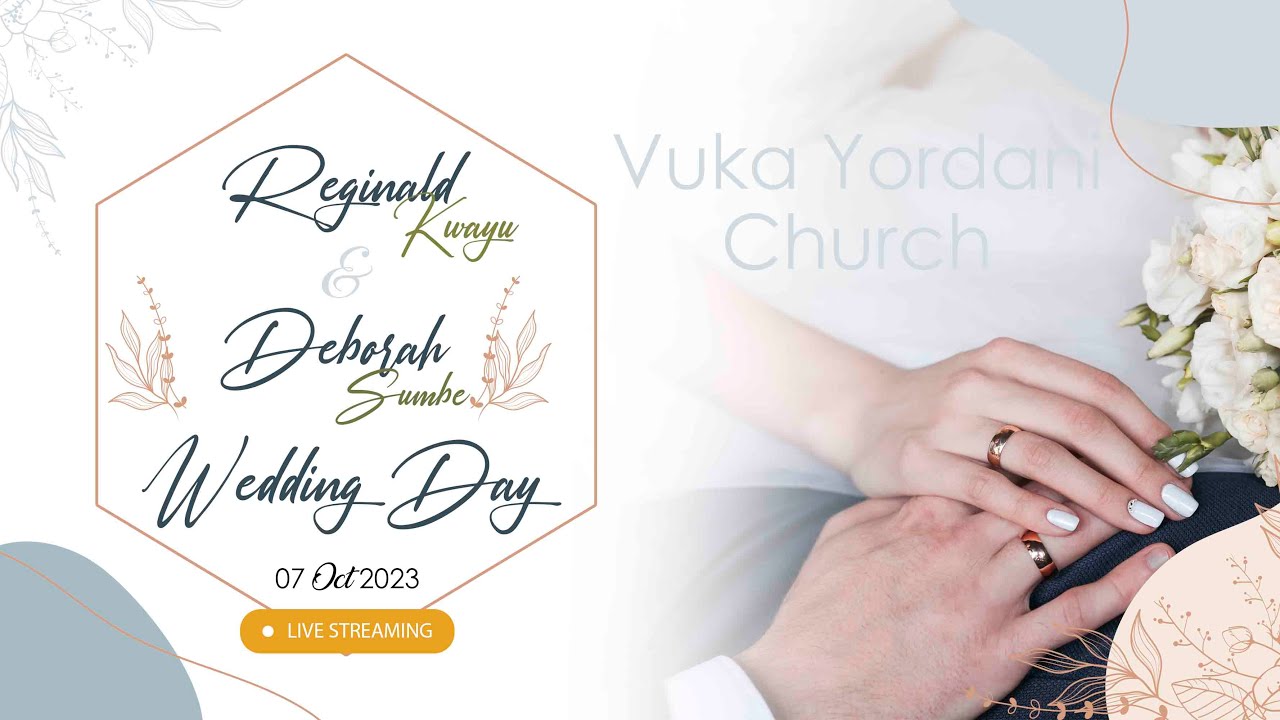 🔴LIVE | IBADA YA NDOA YA REGINALD KWAYU + DEBORA SUMBE | VUKA YORDANI | 07 OCT 2023